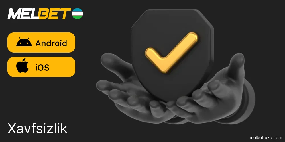 Melbet ilovasida xavfsizlik funksiyalari haqida