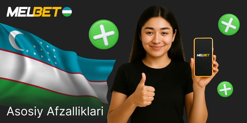 Melbet afzalliklari va qulayliklari